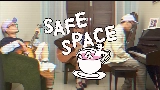 動画サムネイル SAFE SPACE