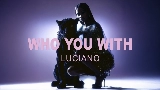 動画サムネイル Who you with