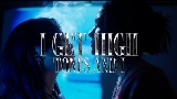 動画サムネイル I Get High