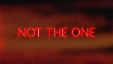 動画サムネイル Not the One