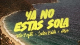 動画サムネイル YA NO ESTÁS SOLA