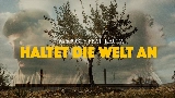 動画サムネイル Haltet die Welt an