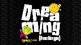 動画サムネイル Dreaming (Feelings)