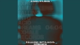 動画サムネイル Falling Into Acid Dreams