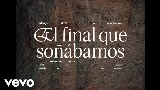 動画サムネイル El final que soñábamos