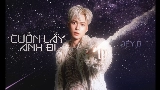 動画サムネイル Cuốn Lấy Anh Đi