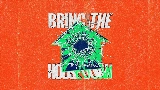 動画サムネイル Bring The House Down