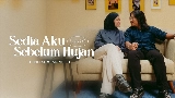 動画サムネイル Sedia Aku Sebelum Hujan