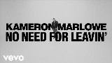 動画サムネイル No Need For Leavin'