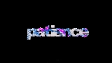 動画サムネイル Patience