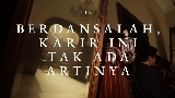 動画サムネイル Berdansalah, Karir Ini Tak Ada Artinya
