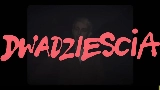 動画サムネイル dwadziescia
