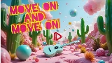 動画サムネイル Move On and Move on