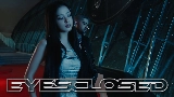 動画サムネイル EYES CLOSED (with ZAYN)