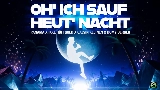 動画サムネイル Oh' ich sauf heut' Nacht
