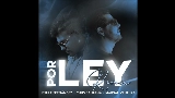 動画サムネイル Por ley - Remix
