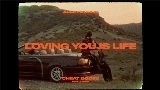 動画サムネイル Loving You Is Life