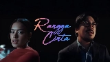 動画サムネイル Rangga Cinta - Theme Song ‘Rangga & Cinta’
