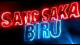 動画サムネイル Sang Saka Biru