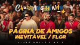 動画サムネイル Página de Amigos / Inevitável / Flor - Ao Vivo