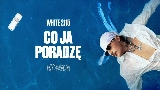 動画サムネイル Co ja poradzę
