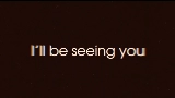 動画サムネイル I'll Be Seeing You