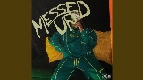 動画サムネイル Messed Up
