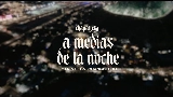 動画サムネイル A Medias de la Noche (En Vivo)