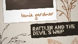 動画サムネイル Rattler And The Devil’s Whip