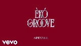 動画サムネイル ÈKÓ GROOVE