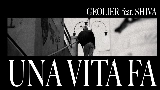 動画サムネイル UNA VITA FA (feat. Shiva)