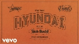 動画サムネイル Hyundai (feat. Nitro & Vegas Jones)