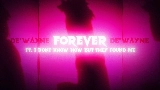 動画サムネイル forever [Feat. I DONT KNOW HOW BUT THEY FOUND ME]