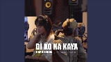 動画サムネイル Di Ko Na Kaya “Rap Vērsion“