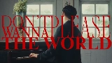 動画サムネイル Don’t wanna please the world