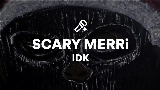 動画サムネイル SCARY MERRi