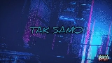 動画サムネイル TAK SAMO ( PROD Jeleń)
