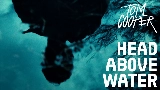動画サムネイル HEAD ABOVE WATER