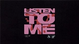 動画サムネイル Listen To Me