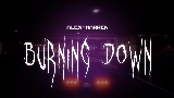 動画サムネイル Burning Down
