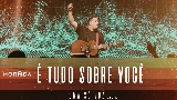 動画サムネイル É Tudo Sobre Você / Ser Mudado - Ao Vivo