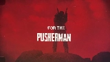 動画サムネイル PUSHERMAN