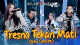 動画サムネイル Tresno Tekan Mati New Version - Remastered 2023