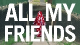 動画サムネイル All My Friends