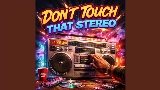動画サムネイル Don't Touch That Stereo