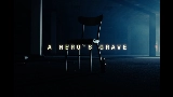 動画サムネイル A Hero's Grave