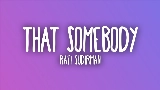 動画サムネイル That Somebody