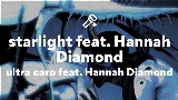 動画サムネイル starlight feat. Hannah Diamond