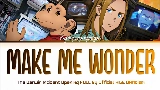 動画サムネイル Make Me Wonder
