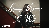 動画サムネイル Leaning Against The Wall